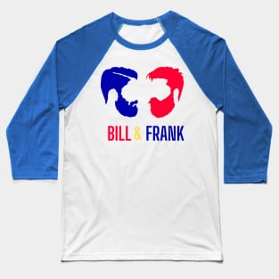 Bill and Frank Baseball T-Shirt